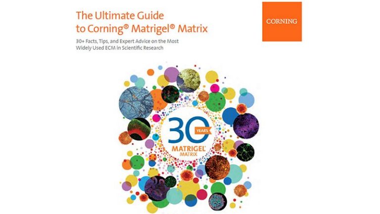 The Ultimate Guide to Corning® Matrigel® Matrix